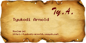 Tyukodi Arnold névjegykártya